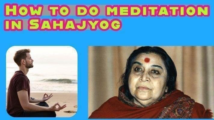 How To Do Meditation On Sahaja Yoga